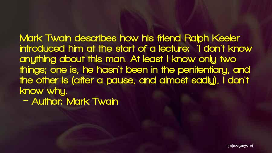 Penitentiary Quotes By Mark Twain