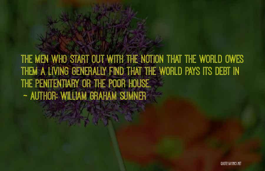 Penitentiary Quotes By William Graham Sumner