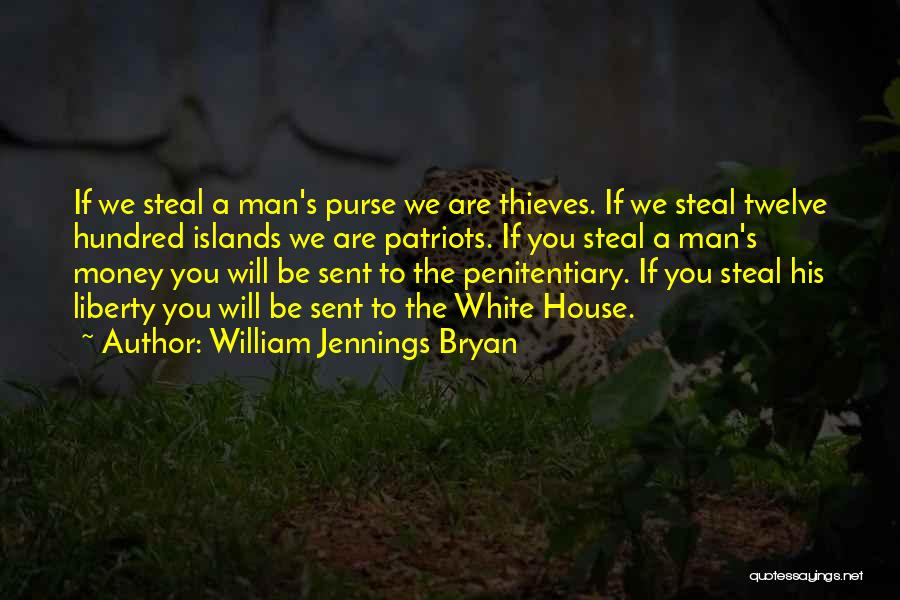 Penitentiary Quotes By William Jennings Bryan