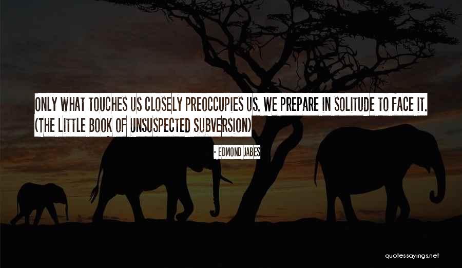 Penjanaan Kuasa Quotes By Edmond Jabes Penjanaan Kuasa Quotes By Edmond Jabes