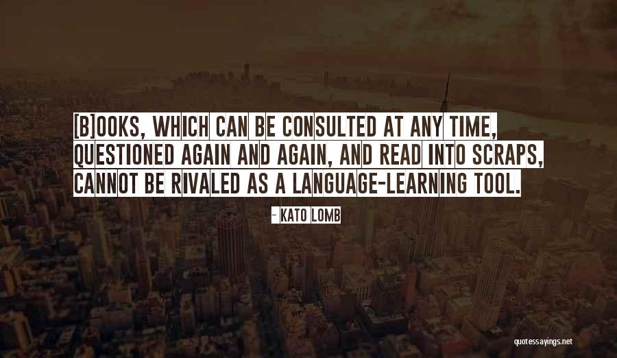 Penjanaan Semula Quotes By Kato Lomb Penjanaan Semula Quotes By Kato Lomb