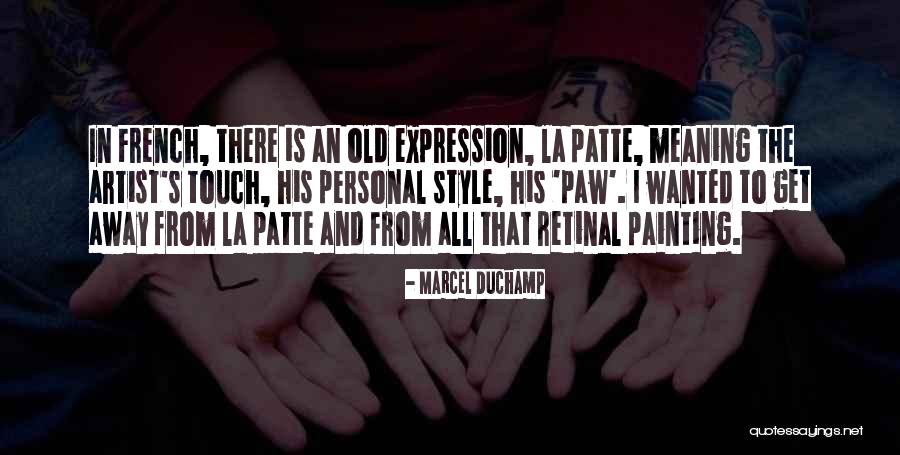 Penman Springs Quotes By Marcel Duchamp Penman Springs Quotes By Marcel Duchamp