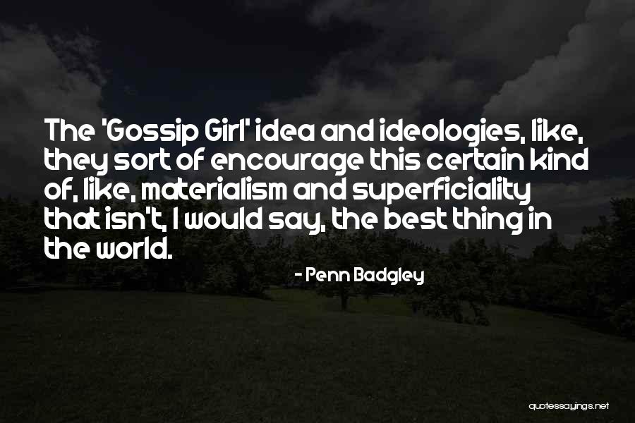 Penn Badgley Quotes 98248