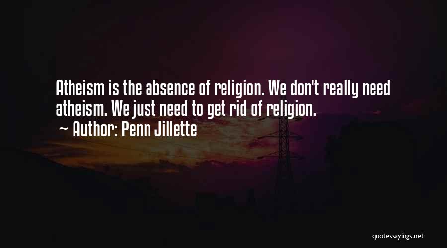 Penn Jillette Quotes 1084798