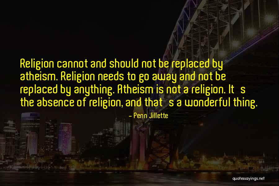 Penn Jillette Quotes 1135355