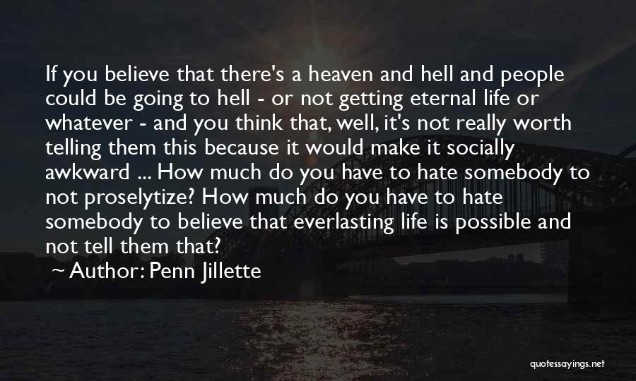 Penn Jillette Quotes 499876