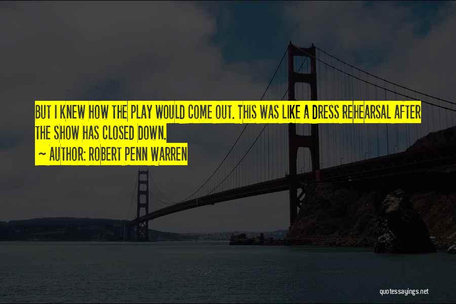 Penn Quotes By Robert Penn Warren