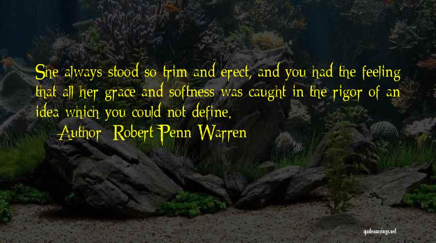 Penn Quotes By Robert Penn Warren