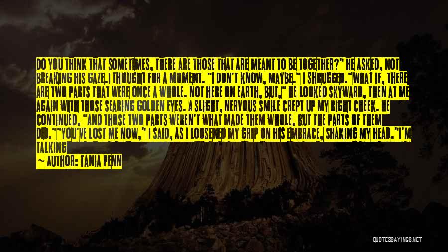 Penn Quotes By Tania Penn