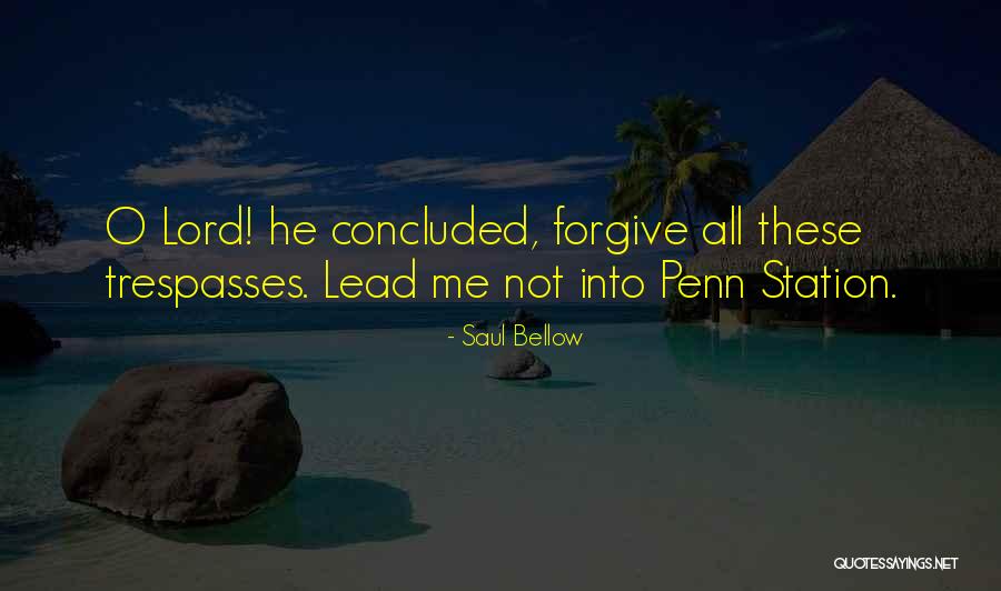 Penn Station Quotes By Saul Bellow Penn Station Quotes By Saul Bellow