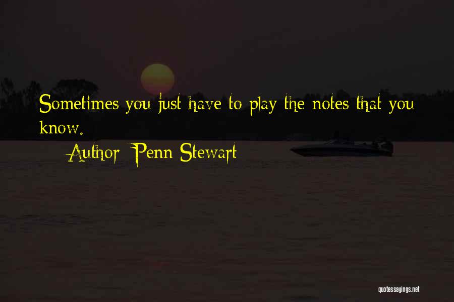 Penn Stewart Quotes 2082906