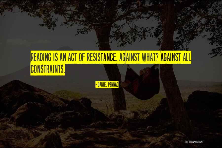 Pennac Quotes By Daniel Pennac Pennac Quotes By Daniel Pennac