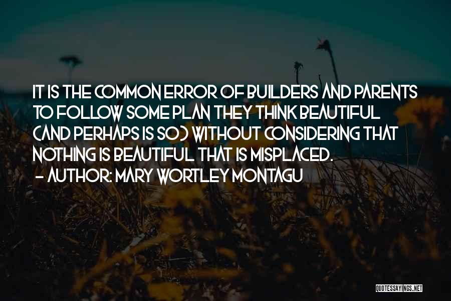 Pennette Alla Quotes By Mary Wortley Montagu