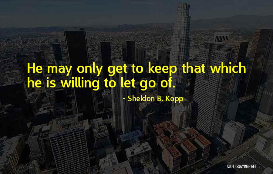 Pennette Alla Quotes By Sheldon B. Kopp