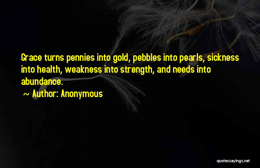 Pennies Quotes By Anonymous