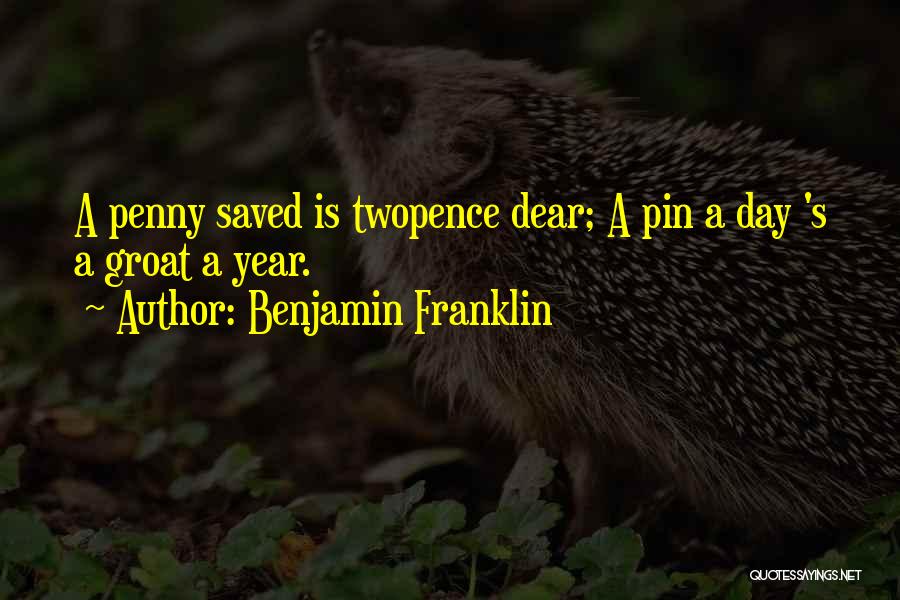 Pennies Quotes By Benjamin Franklin
