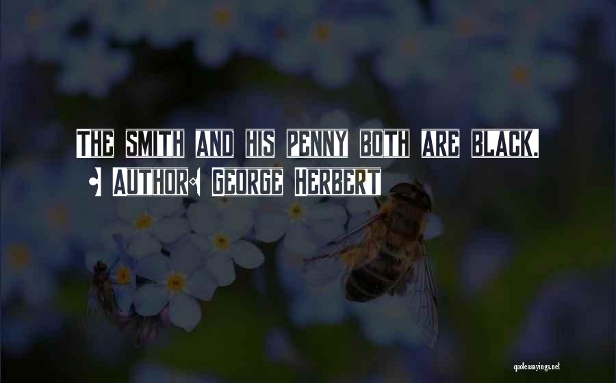 Pennies Quotes By George Herbert