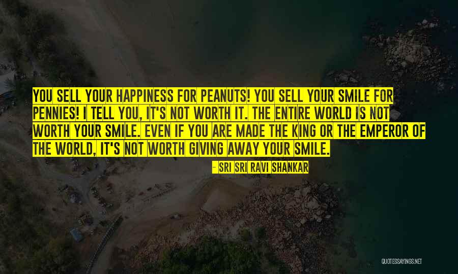 Pennies Quotes By Sri Sri Ravi Shankar