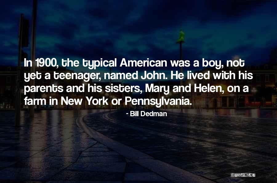 Pennsylvania Quotes By Bill Dedman