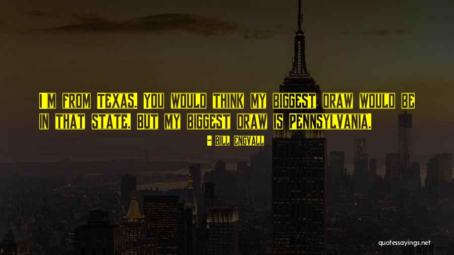 Pennsylvania Quotes By Bill Engvall