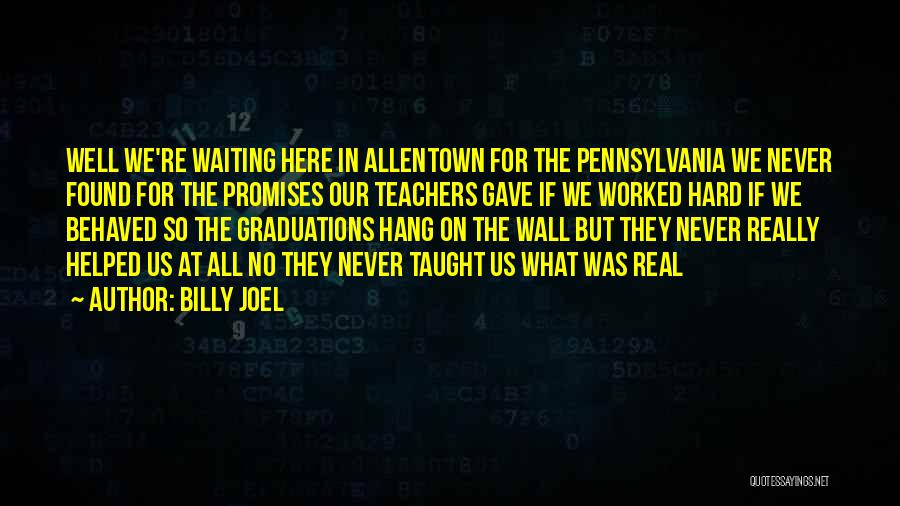 Pennsylvania Quotes By Billy Joel