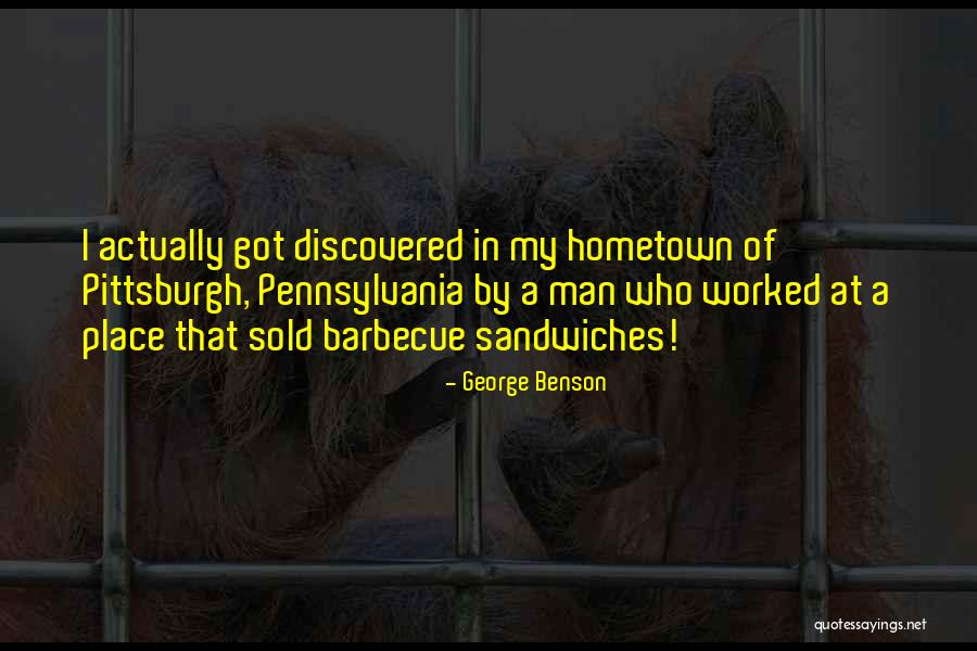 Pennsylvania Quotes By George Benson