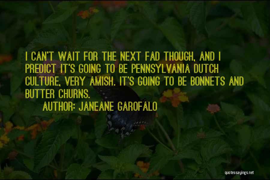 Pennsylvania Quotes By Janeane Garofalo