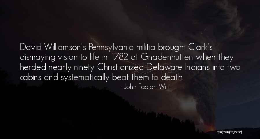 Pennsylvania Quotes By John Fabian Witt