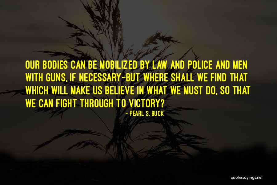 Penny Dreadful Monster Quotes By Pearl S. Buck Penny Dreadful Monster Quotes By Pearl S. Buck