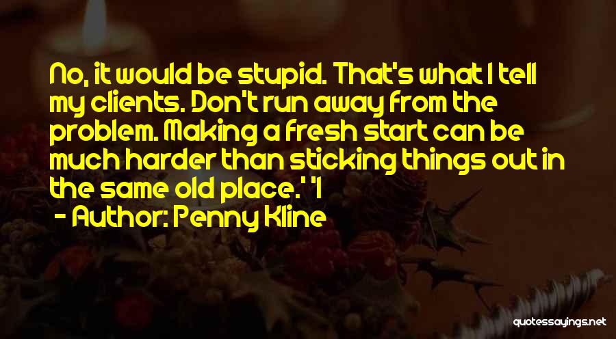 Penny Kline Quotes 518871