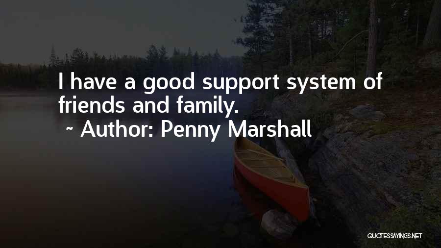 Penny Marshall Quotes 2087028