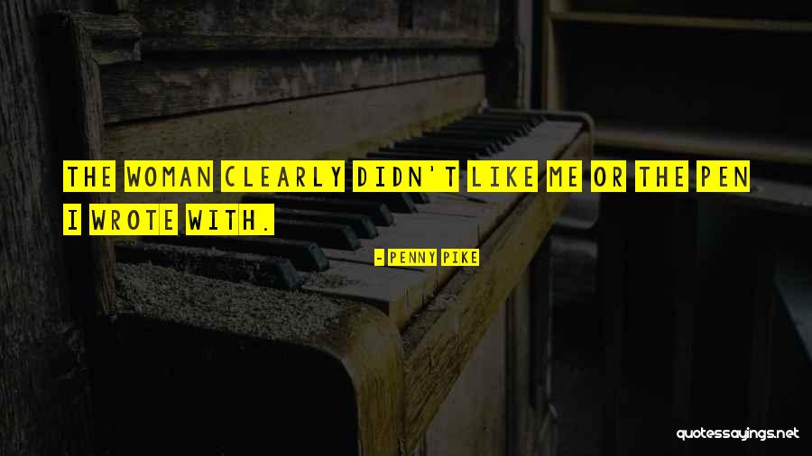 Penny Pike Quotes 2114764 Penny Pike Quotes 2114764