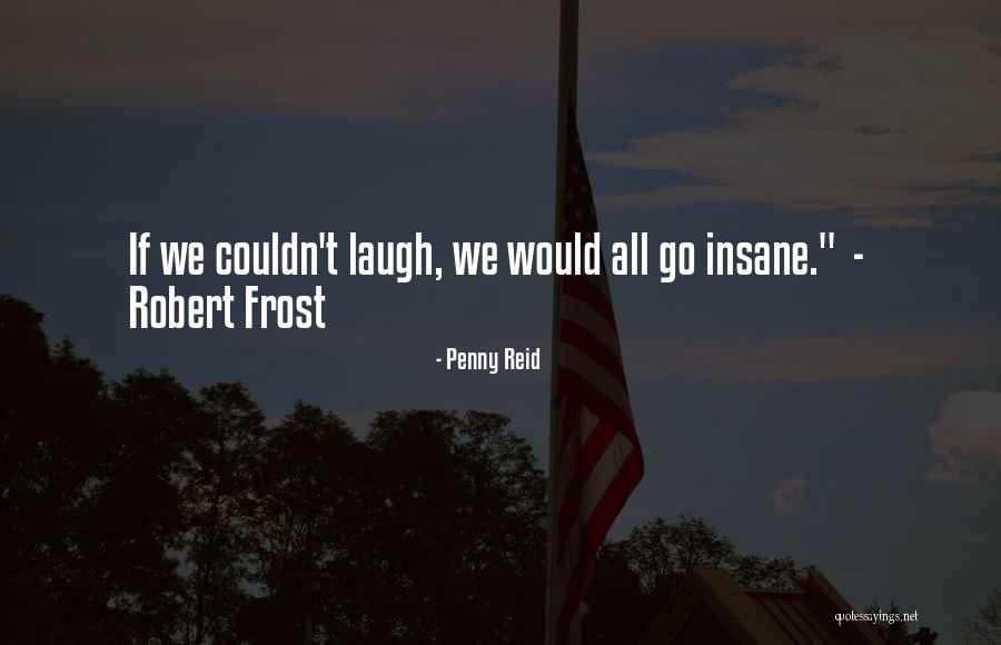 Penny Reid Quotes 313835 Penny Reid Quotes 313835