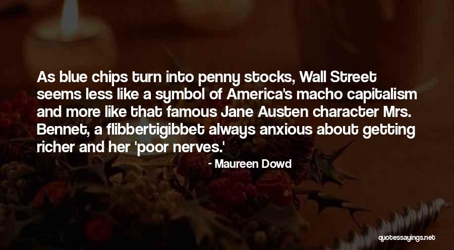 Penny Stocks Quotes By Maureen Dowd