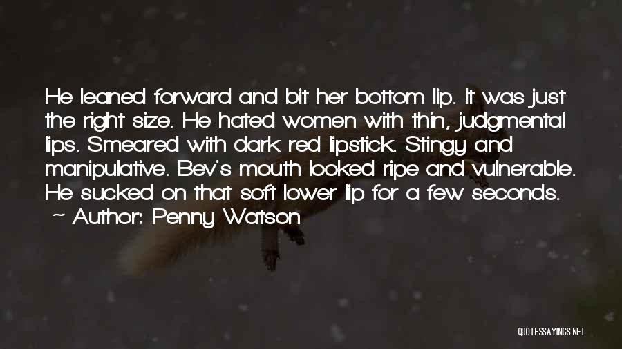 Penny Watson Quotes 722988