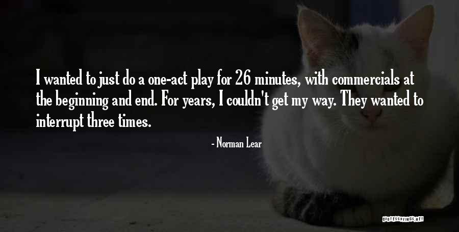 Penny Wise Quotes By Norman Lear Penny Wise Quotes By Norman Lear