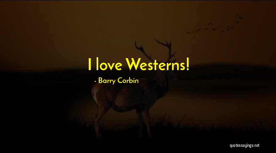 Pennycook Penicuik Quotes By Barry Corbin Pennycook Penicuik Quotes By Barry Corbin