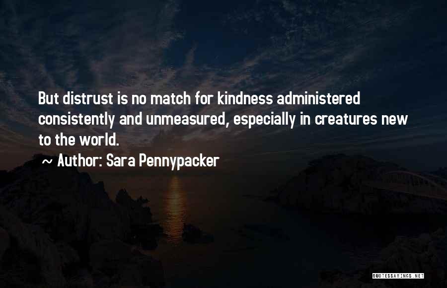 Pennypacker Quotes By Sara Pennypacker