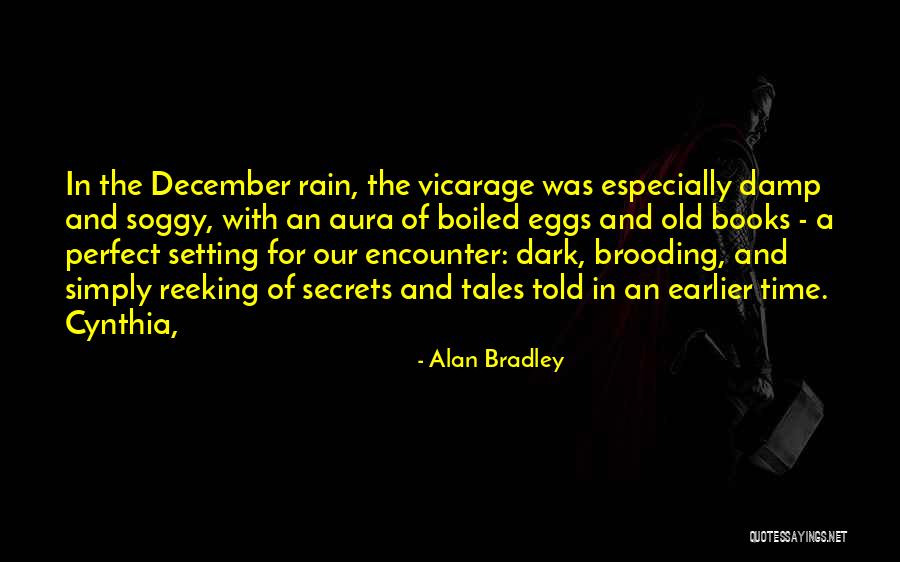 Pennyroyal Quotes By Alan Bradley Pennyroyal Quotes By Alan Bradley