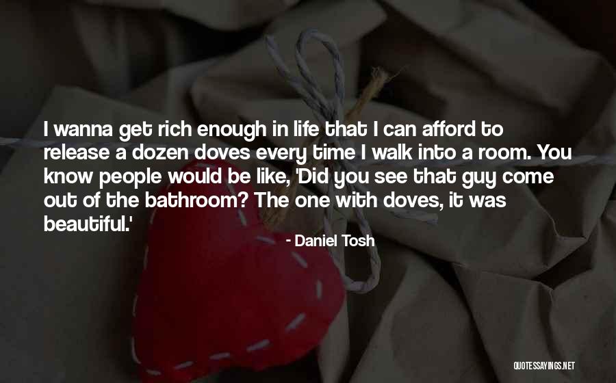 Penolong Pustakawan Quotes By Daniel Tosh Penolong Pustakawan Quotes By Daniel Tosh