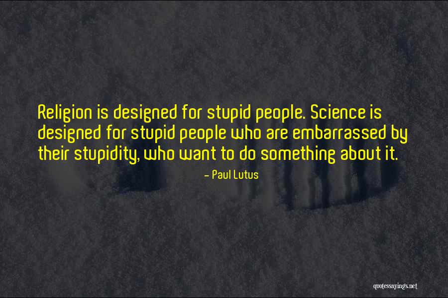 Penolong Pustakawan Quotes By Paul Lutus Penolong Pustakawan Quotes By Paul Lutus