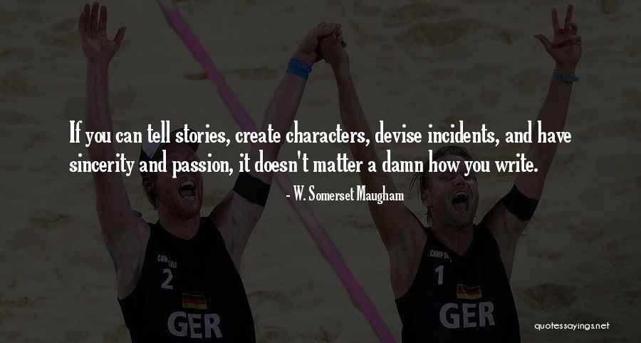 Penonton Bioskop Quotes By W. Somerset Maugham Penonton Bioskop Quotes By W. Somerset Maugham