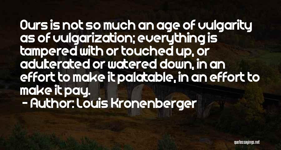 Penovich Designs Quotes By Louis Kronenberger