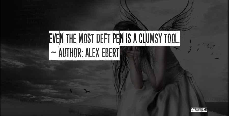 Pens Quotes By Alex Ebert