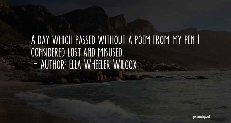 Pens Quotes By Ella Wheeler Wilcox