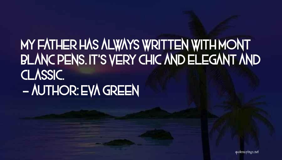 Pens Quotes By Eva Green