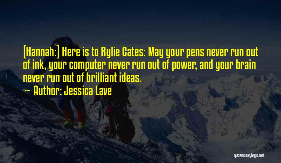 Pens Quotes By Jessica Lave