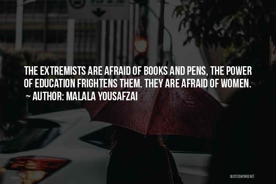 Pens Quotes By Malala Yousafzai