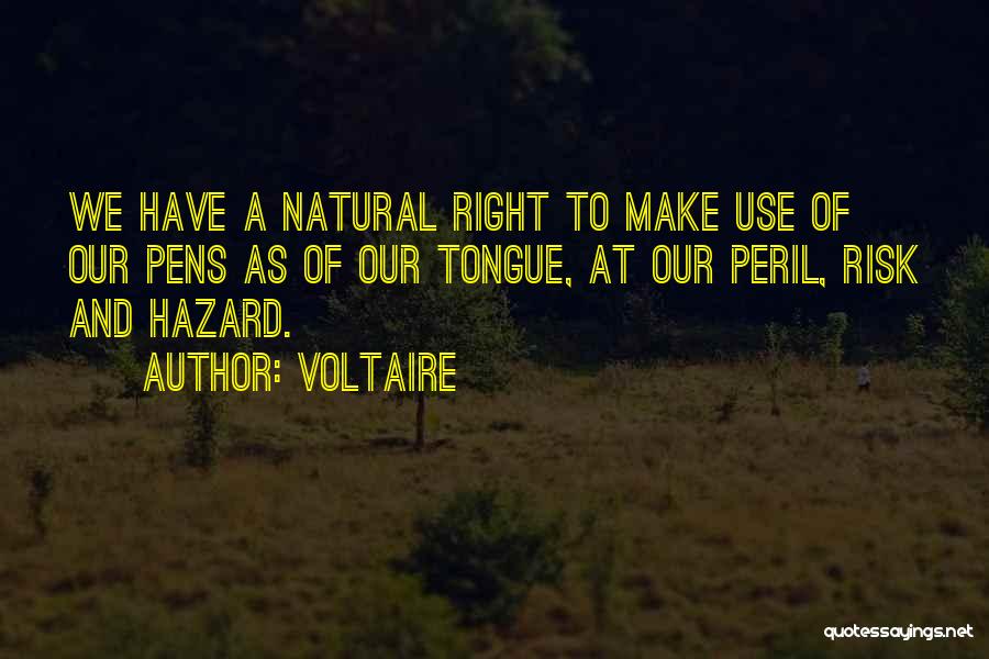 Pens Quotes By Voltaire