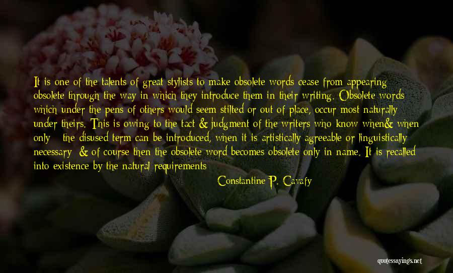 Pens With Quotes By Constantine P. Cavafy Pens With Quotes By Constantine P. Cavafy